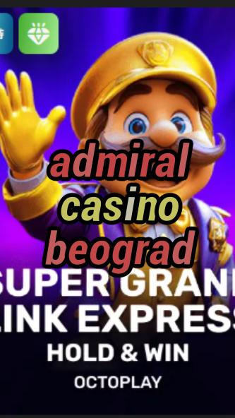 admiral casino beograd-w4cy2mdjlx2bf.com